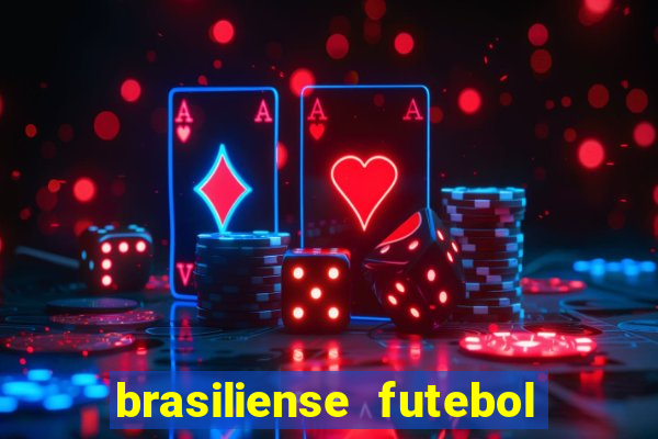 brasiliense futebol clube maior de 18